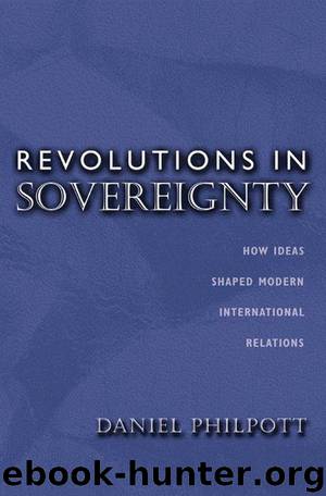 Revolutions in Sovereignty by Philpott Daniel;