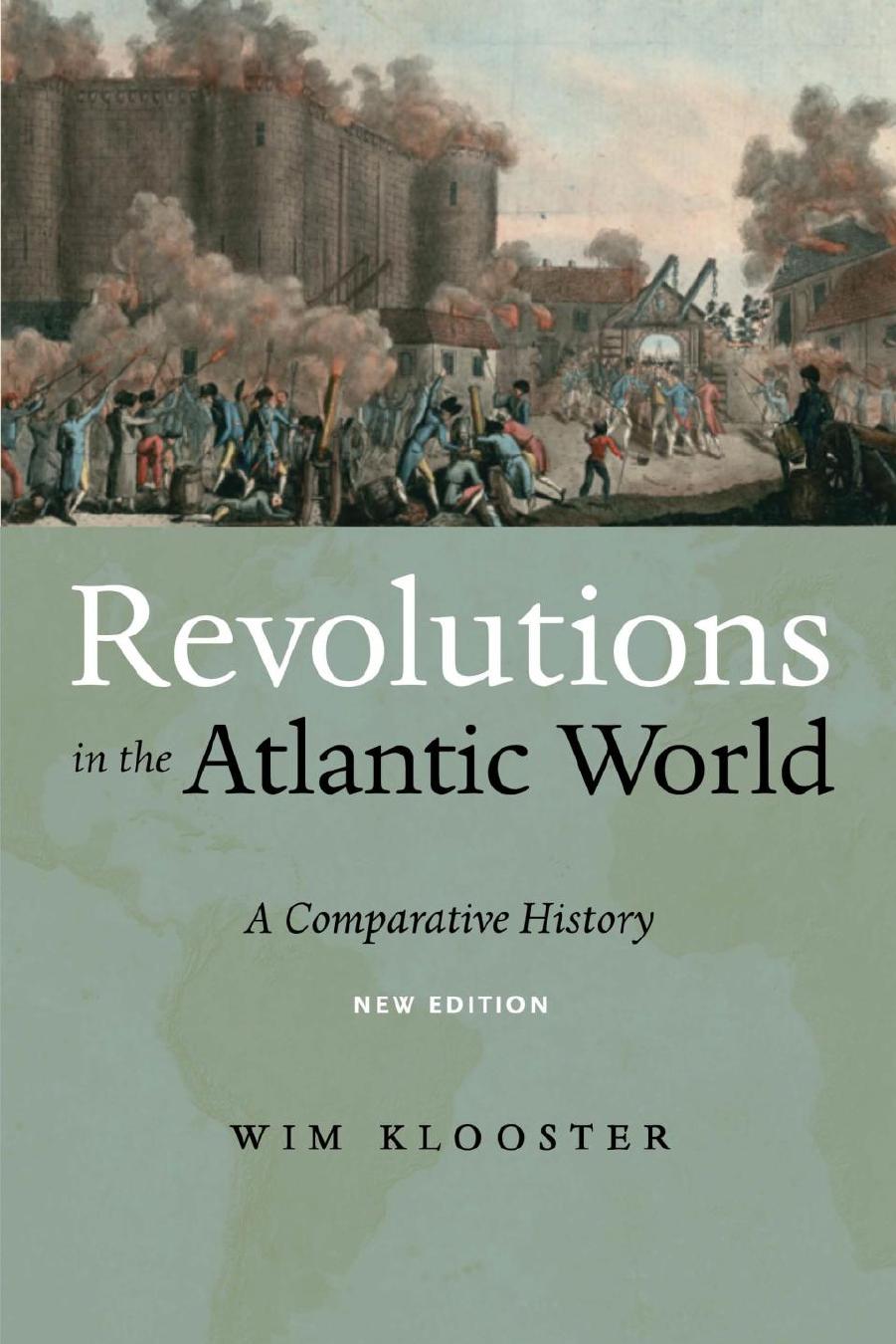 Revolutions in the Atlantic World, New Edition: A Comparative History by Wim Klooster