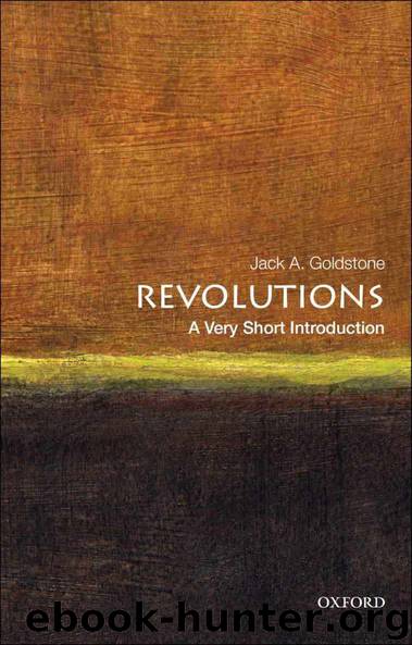 Revolutions: A Very Short Introduction (Very Short Introductions) by Jack A. Goldstone