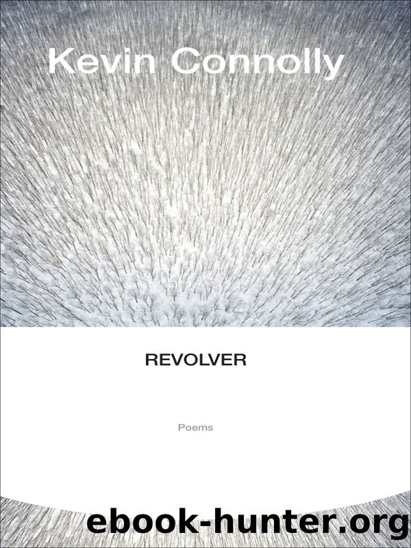 Revolver by Kevin Connolly