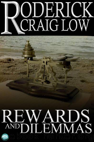 Rewards and Dilemmas by Roderick Craig Low