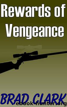 Rewards of Vengeance by Brad Clark