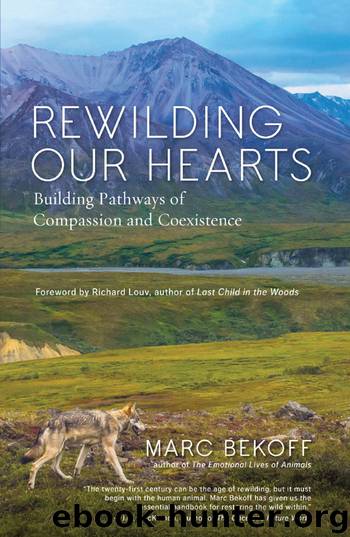 Rewilding Our Hearts by Marc Bekoff