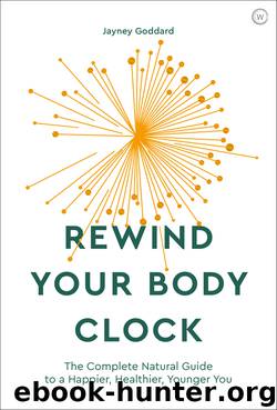 Rewind Your Body Clock by Jayney Goddard