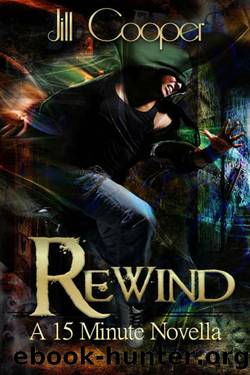 Rewind: A Time Line Novella (The Rewind Agency) by Jill Cooper