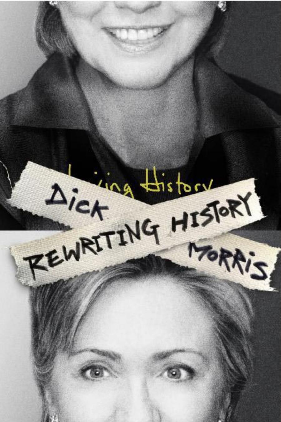 Rewriting History by Dick Morris with Eileen McGann