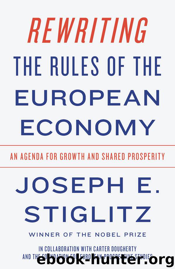 Rewriting the Rules of the European Economy by Joseph E. Stiglitz