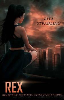 Rex (Dakota Kekoa Book 2) by Rita Stradling