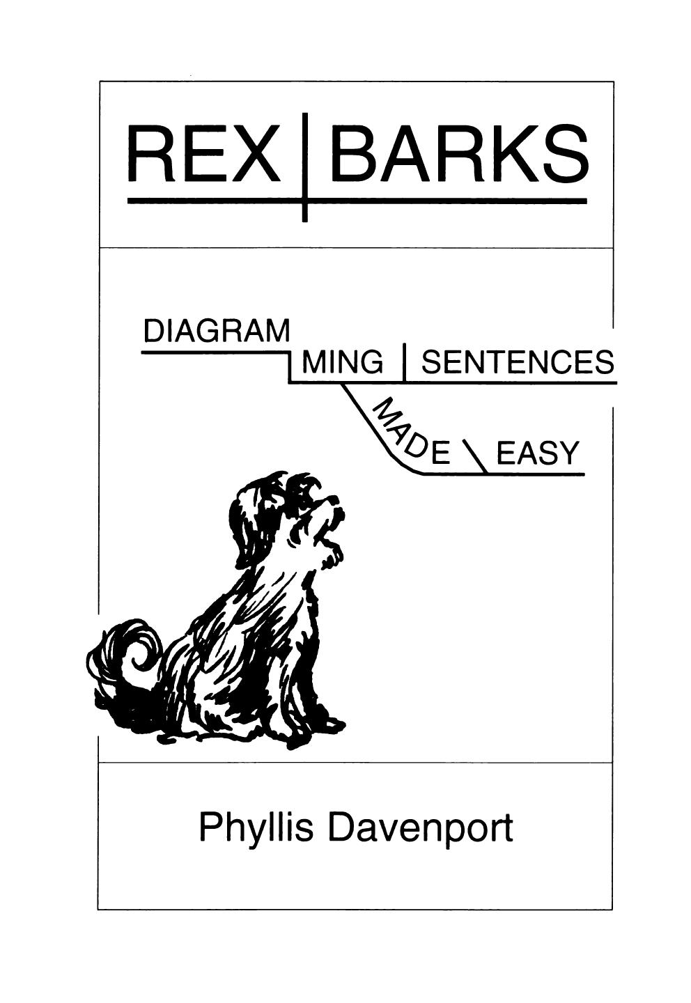 Rex Barks: Diagramming Sentences Made Easy by Phyllis Davenport