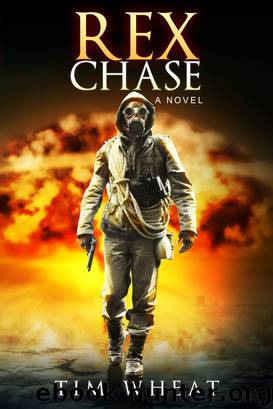 Rex Chase: A Novel by Tim Wheat