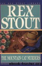 Rex Stout - 1939 - The Mountain Cat Murders by Rex Stout
