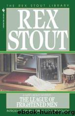 Rex Stout - Nero Wolfe 02 - The League of Frightened Men by Rex Stout