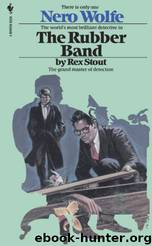 Rex Stout - Nero Wolfe 03 by The Rubber Band