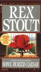 Rex Stout - Nero Wolfe 06 & 22 by Some Buried Caesar;The Golden Spiders