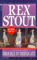 Rex Stout - Nero Wolfe 14 by Trouble in Triplicate