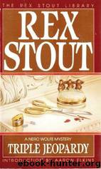 Rex Stout - Nero Wolfe 21 - Triple Jeopardy by Rex Stout