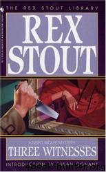 Rex Stout - Nero Wolfe 27 - Three Witnesses by Rex Stout