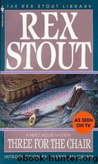 Rex Stout - Nero Wolfe 29 by Three for the Chair