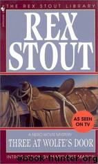 Rex Stout - Nero Wolfe 34 - Three at Wolfe's Door by Rex Stout