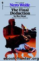 Rex Stout - Nero Wolfe 35 - The Final Deduction by Rex Stout