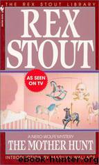 Rex Stout - Nero Wolfe 38 - The Mother Hunt by Rex Stout