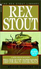 Rex Stout - Nero Wolfe 39 by Trio for Blunt Instruments