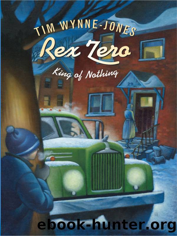 Rex Zero, King of Nothing by Tim Wynne-Jones