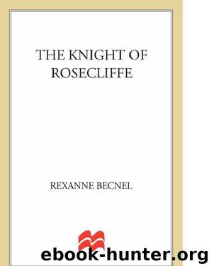 Rexanne Becnel by The Knight of Rosecliffe