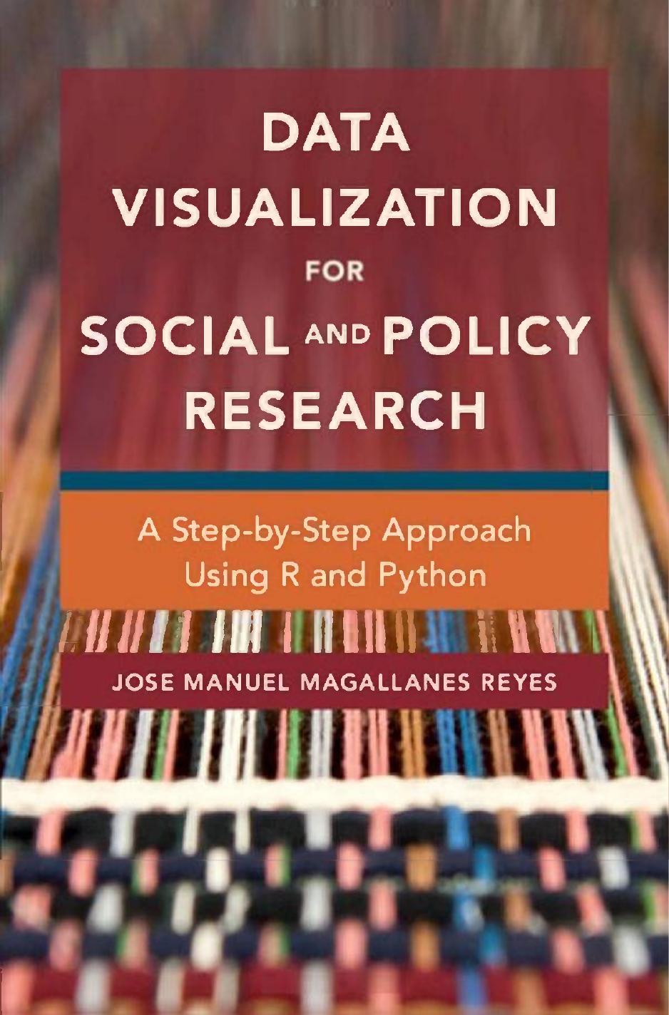 Reyes J. Data Visualization for Social and Policy Research..2022 by Unknown