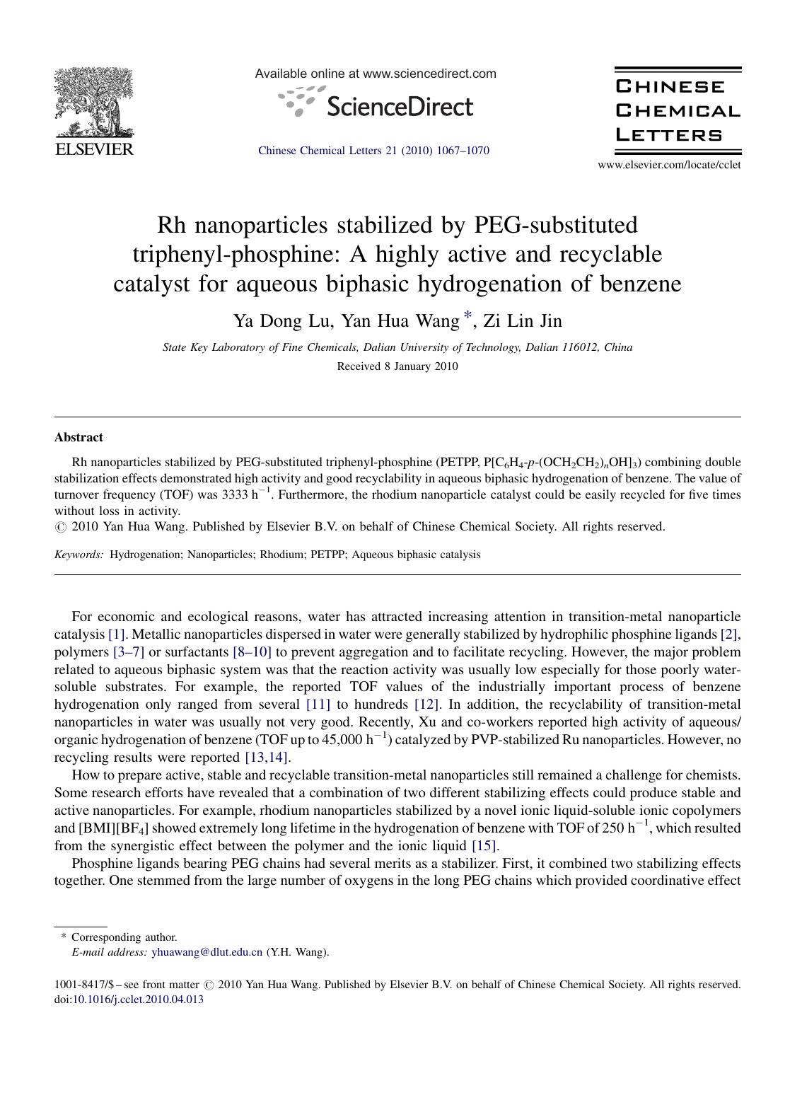 Rh nanoparticles stabilized by PEG-substituted triphenyl-phosphine: A highly active and recyclable catalyst for aqueous biphasic hydrogenation of benzene by Ya Dong Lu; Yan Hua Wang; Zi Lin Jin