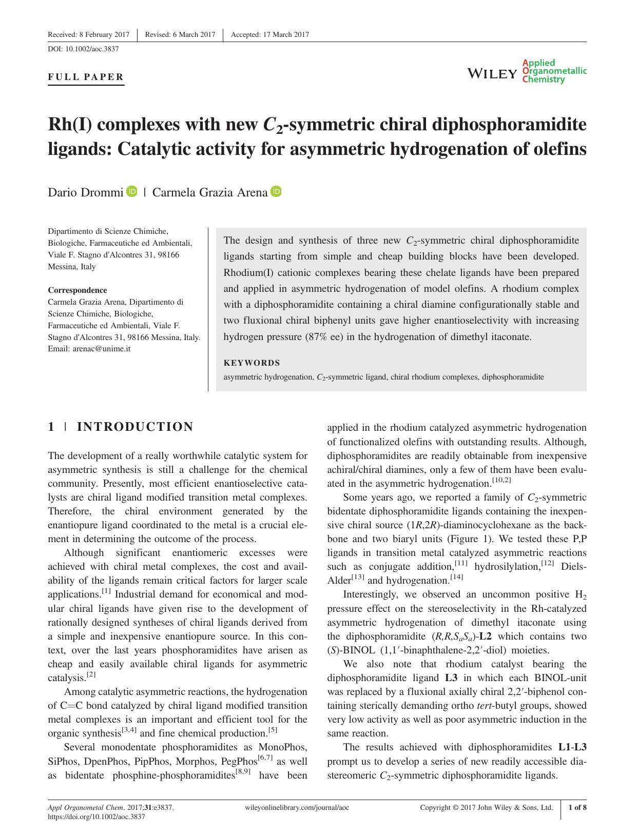 Rh(I) complexes with new C2-symmetric chiral diphosphoramidite ligands: Catalytic activity for asymmetric hydrogenation of olefins by Dario Drommi & Carmela Grazia Arena