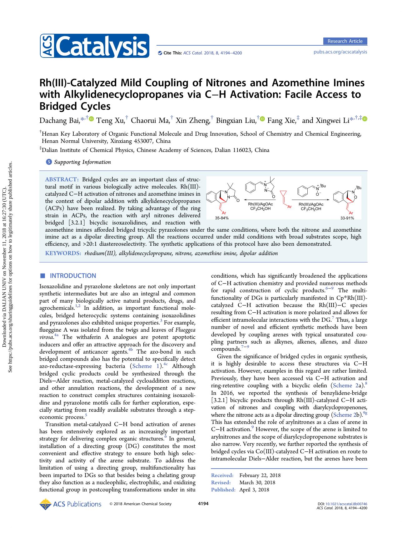 Rh(III)-Catalyzed Mild Coupling of Nitrones and Azomethine Imines with Alkylidenecyclopropanes via CâH Activation: Facile Access to Bridged Cycles by Dachang Bai & Teng Xu & Chaorui Ma & Xin Zheng & Bingxian Liu & Fang Xie & Xingwei Li