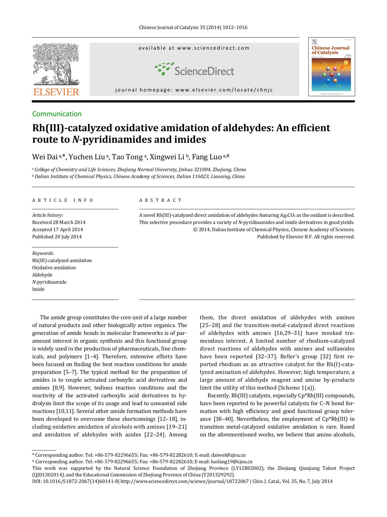 Rh(III)-catalyzed oxidative amidation of aldehydes: An efficient route to N-pyridinamides and imides by Wei Dai & Yuchen Liu & Tao Tong & Xingwei Li & Fang Luo