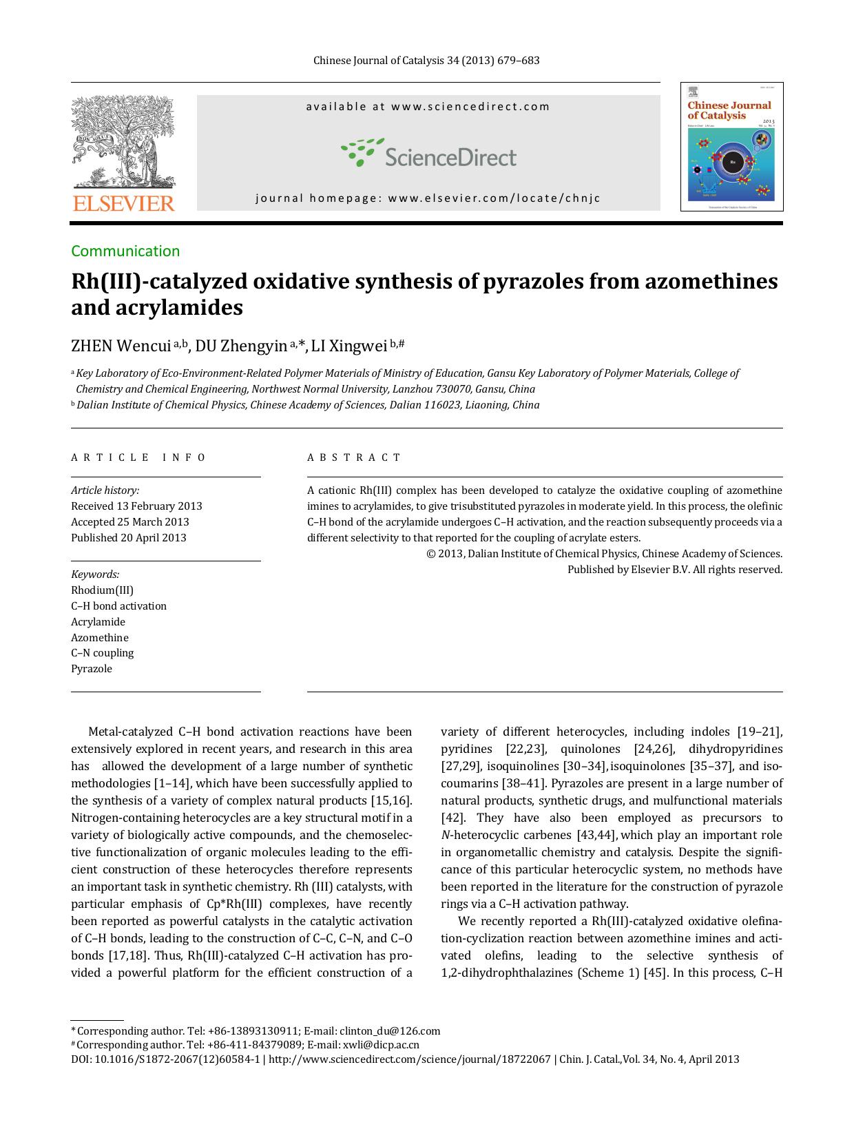 Rh(III)-catalyzed oxidative synthesis of pyrazoles from azomethines and acrylamides by Wencui ZHEN & Zhengyin DU & Xingwei LI