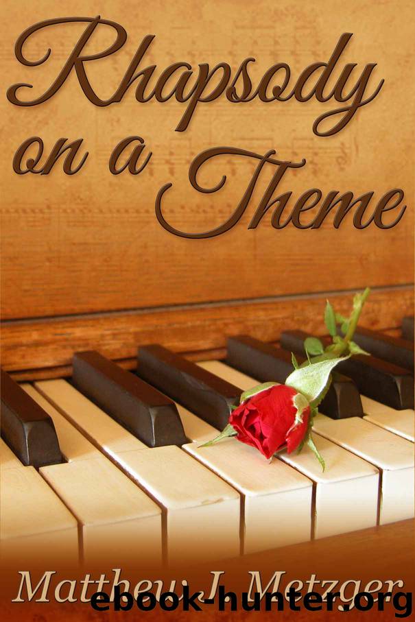 Rhapsody on a Theme by Matthew J. Metzger