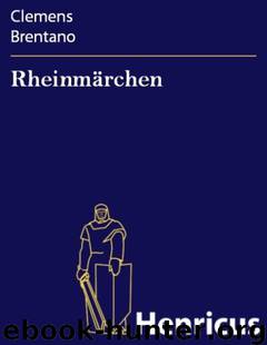 Rheinmaerchen by Brentano Clemens