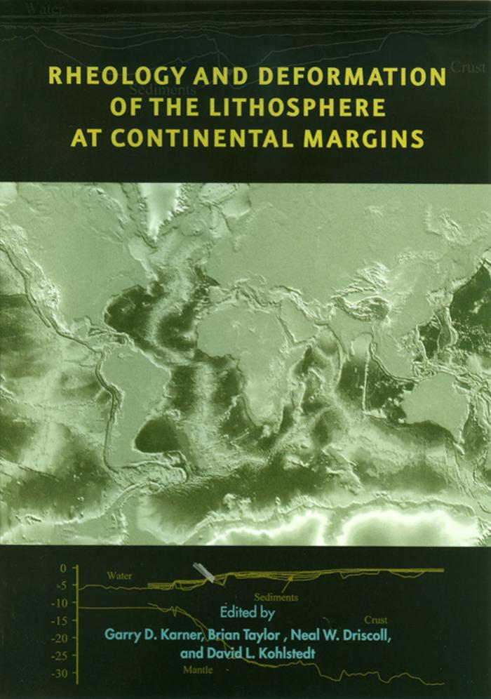 Rheology and Deformation of the Lithosphere at Continental Margins by Edited by Garry D. Karner Brian Taylor Neal W. Driscoll David L. Kohlstedt