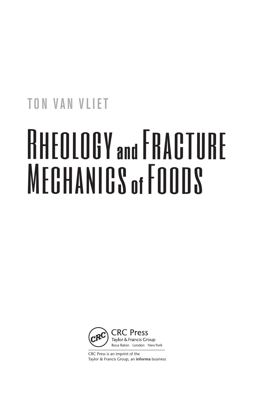 Rheology and Fracture Mechanics of Foods by Unknow