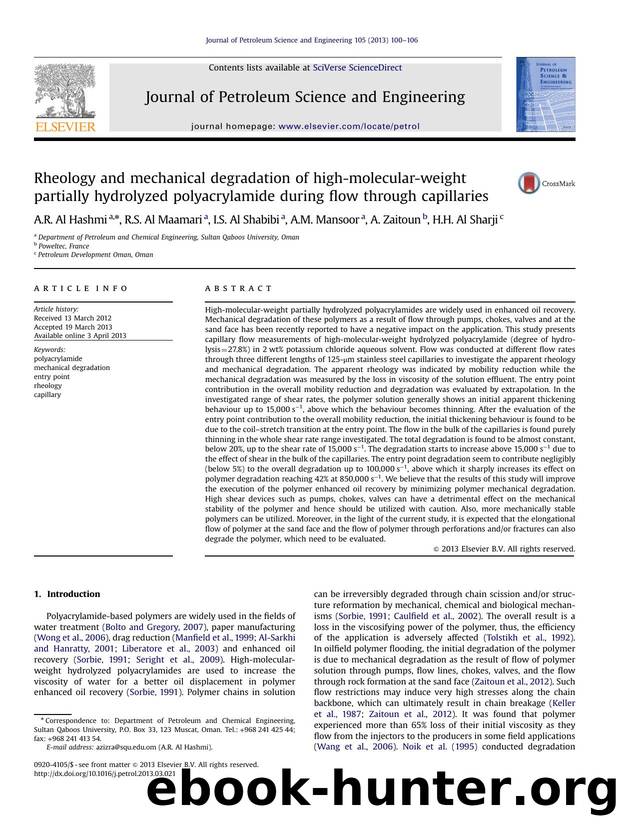 Rheology and mechanical degradation of high-molecular-weight partially hydrolyzed polyacrylamide during flow through capillaries by A.R. Al Hashmi & R.S. Al Maamari & I.S. Al Shabibi & A.M. Mansoor & A. Zaitoun & H.H. Al Sharji