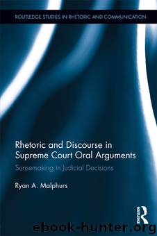 Rhetoric and Discourse in Supreme Court Oral Arguments by Malphurs Ryan A