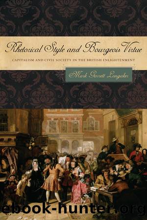 Rhetorical Style and Bourgeois Virtue by Mark Garrett Longaker
