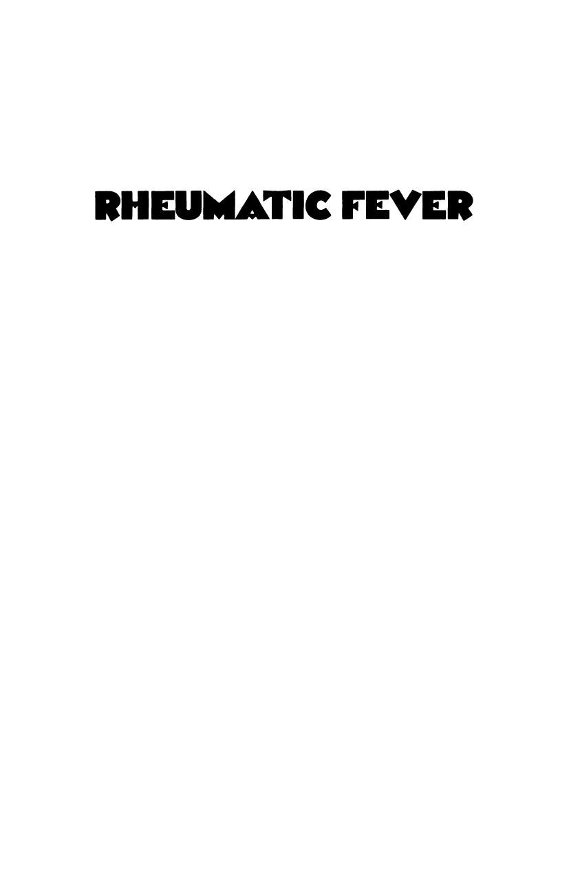 Rheumatic Fever: A Guide to its Recognition, Prevention and Cure with Special Reference to Developing Countries by Angelo Taranta MD Milton Markowitz MD (auth.)