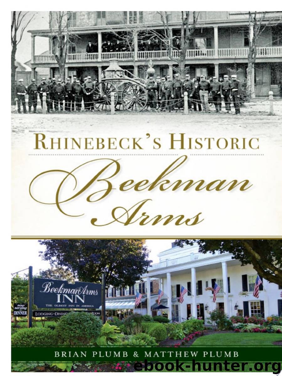 Rhinebeck's Historic Beekman Arms by Brian E. Plumb Matthew Plumb