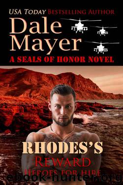Rhodes's Reward: A SEALs of Honor World Book (Heroes for Hire 4) by Dale Mayer