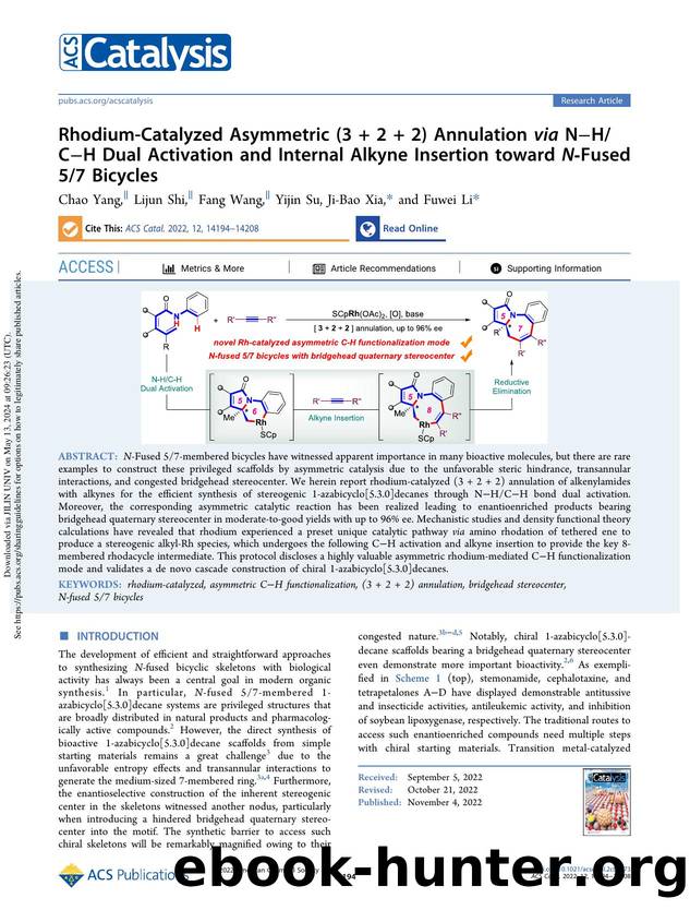 Rhodium-Catalyzed Asymmetric (3 + 2 + 2) Annulation via NâHCâH Dual Activation and Internal Alkyne Insertion toward N-Fused 57 Bicycles by Chao Yang Lijun Shi Fang Wang Yijin Su Ji-Bao Xia & Fuwei Li