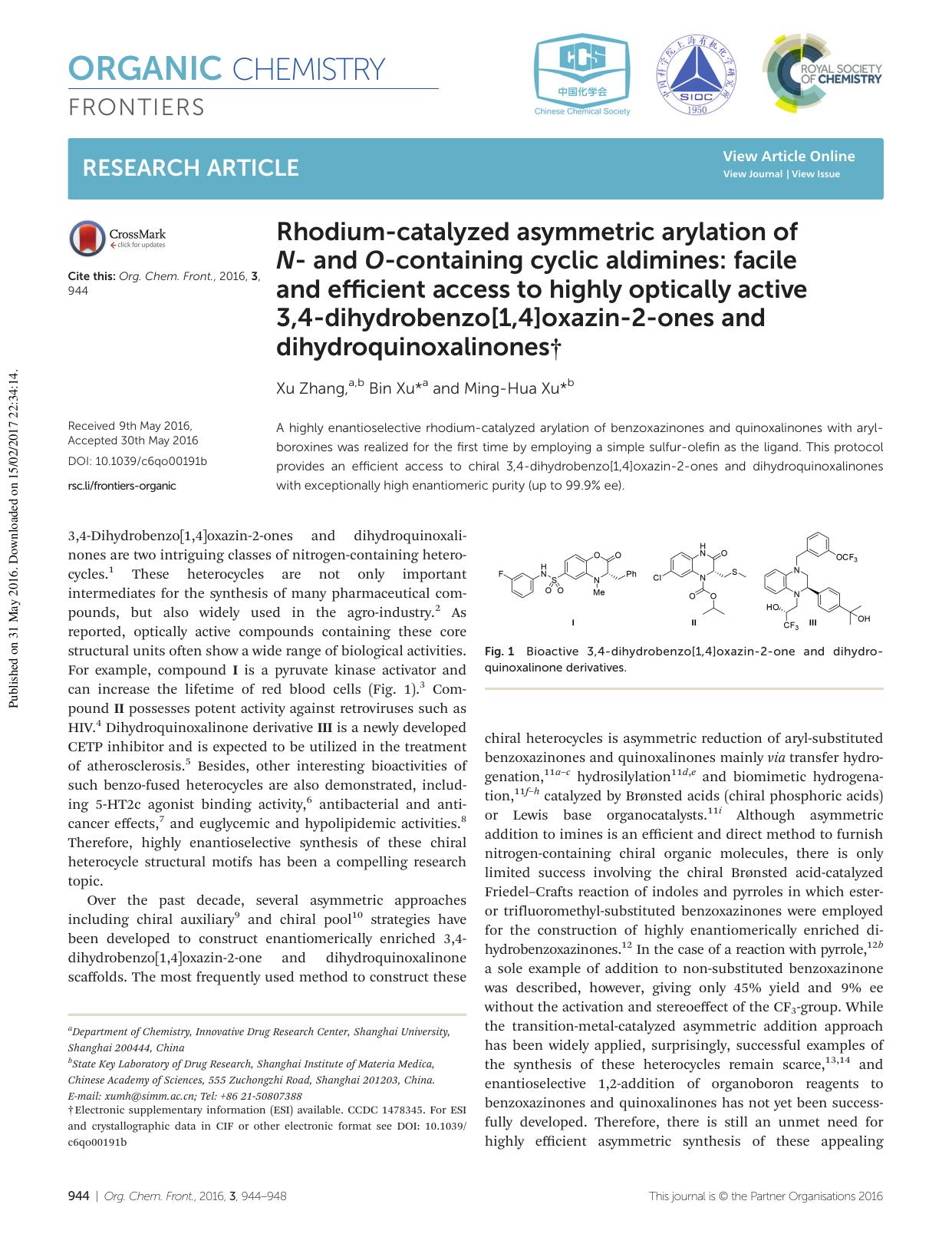 Rhodium-catalyzed asymmetric arylation of N- and O-containing cyclic aldimines: facile and efficient access to highly optically active 3,4-dihydrobenzo[1,4]oxazin-2-ones and dihydroquinoxalinones by Xu Zhang Bin Xu Ming-Hua Xu