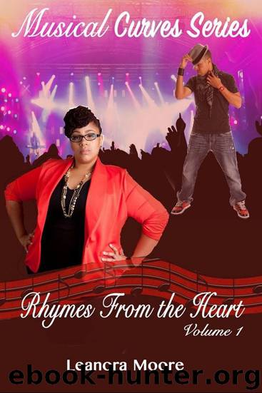 Rhymes From the Heart: The Musical Curves Series - Volume One by Leanora Moore