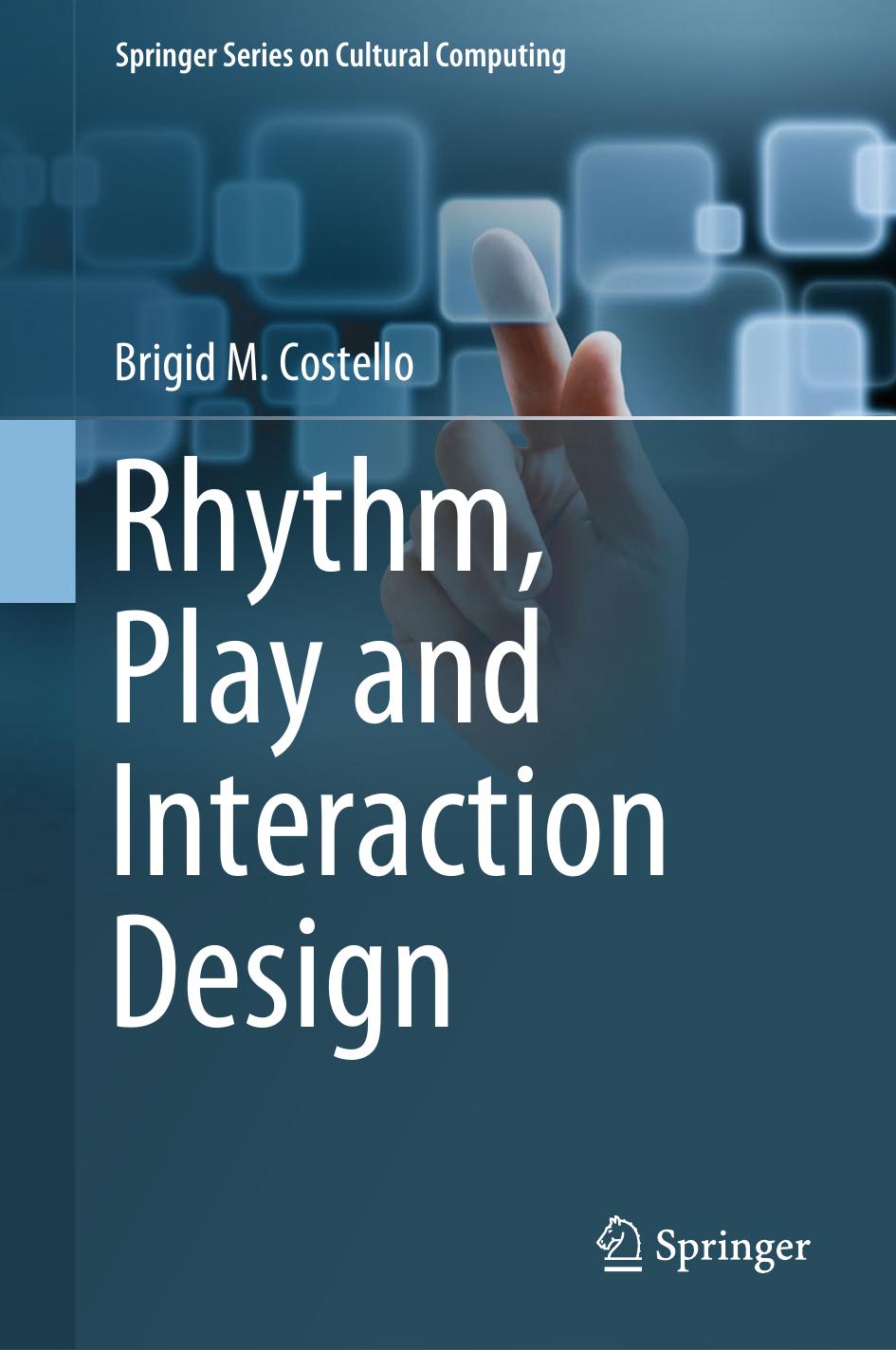 Rhythm, Play and Interaction Design by Brigid M. Costello