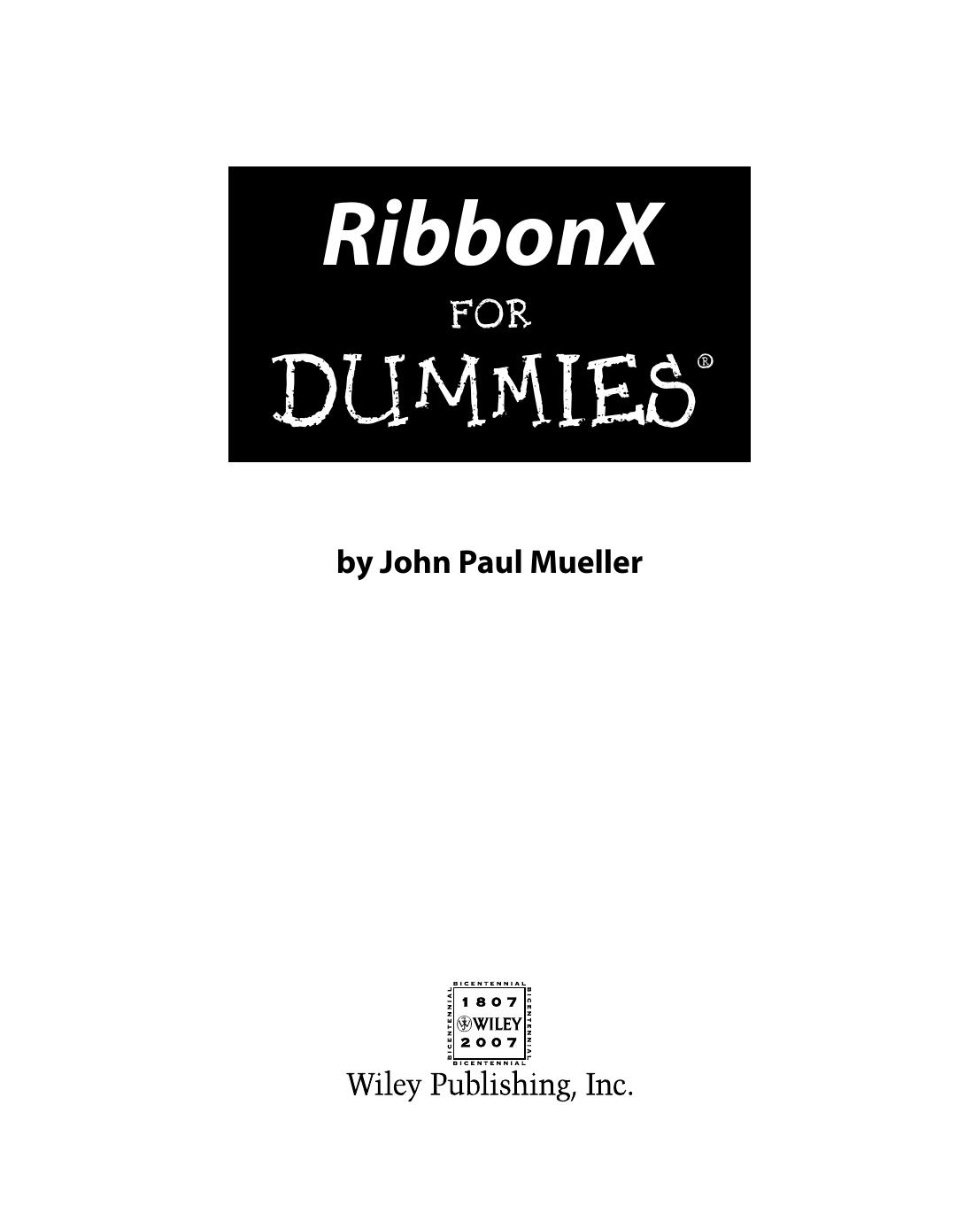 RibbonX For Dummies (For Dummies (Computer Tech)) by John Paul Mueller