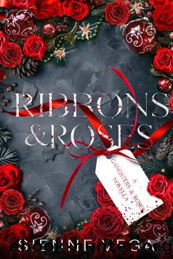 Ribbons and Roses: A Gangsters and Roses Holiday Novella (Gangsters & Roses Book 6) by Sienne Vega